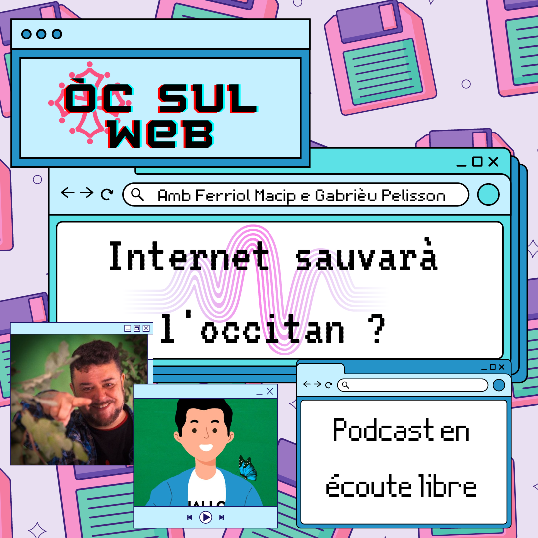 Podcast : Internet sauvarà l’occitan ?